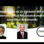 Prednáška naturopata László Békyho a Dr. Antala Miklósa Várhalmiho o trávení